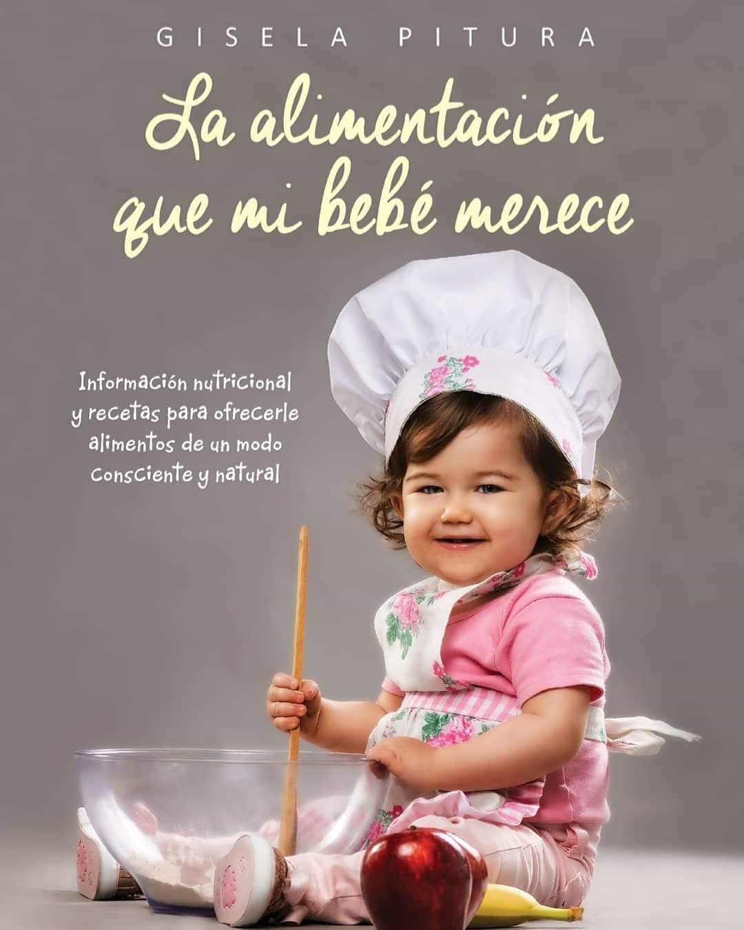 Su nuevo libro, “La alimentación que mi bebé merece”