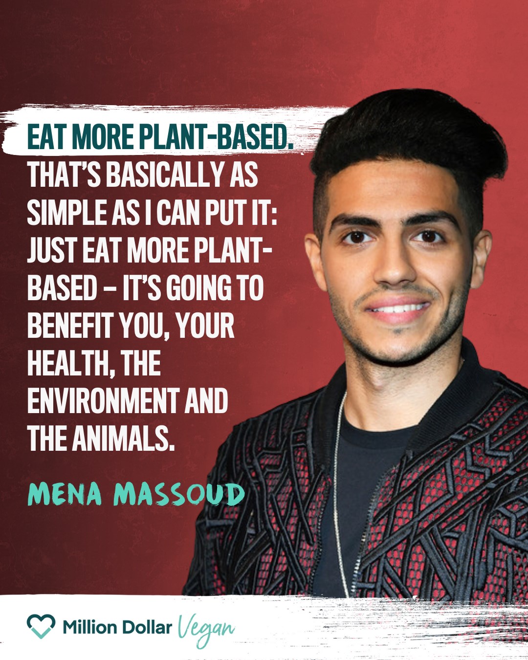Mena Massoud Vegan Quote