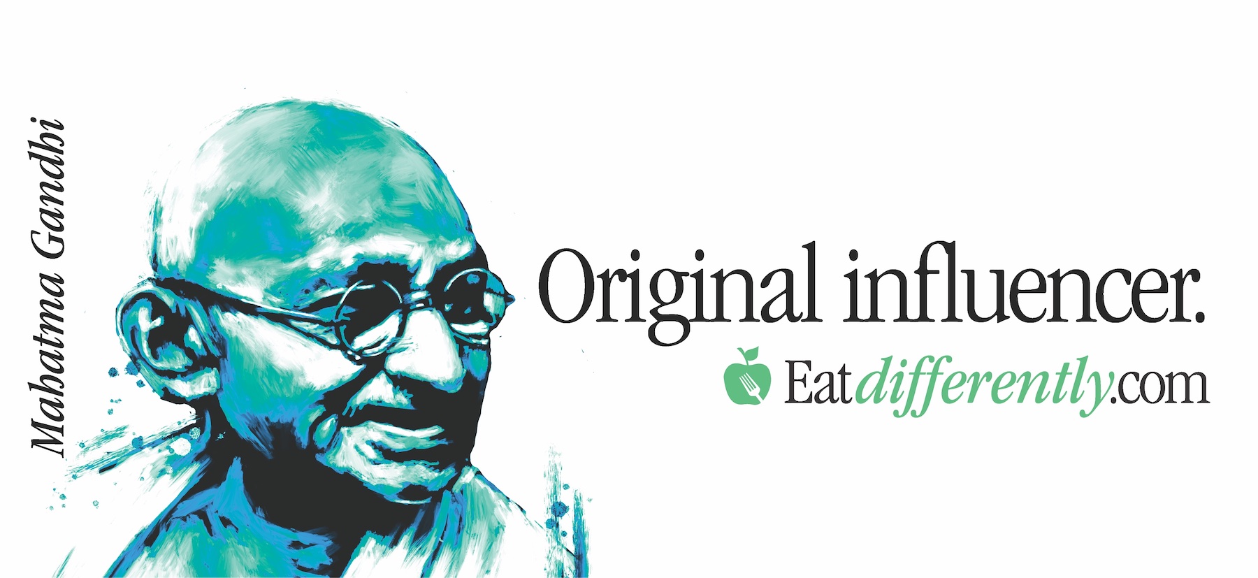 Eat Differently Billboard - Gandhi