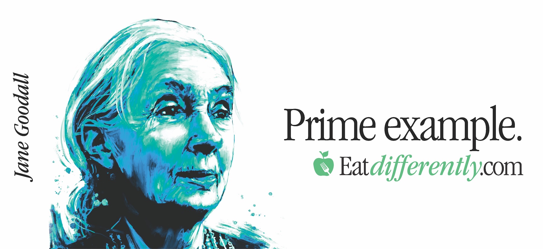 Eat Differently Billboard - Jane Goodall